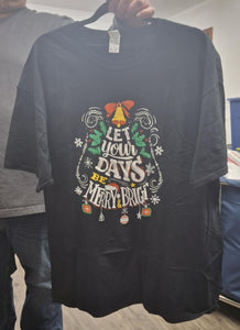 Let Your Days Be Merry & Bright Holiday Christmas Shirt Top